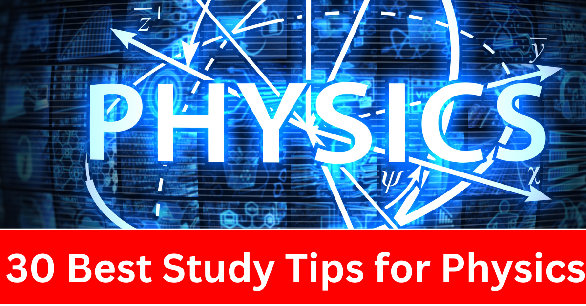 30 Best Study Tips for Physics