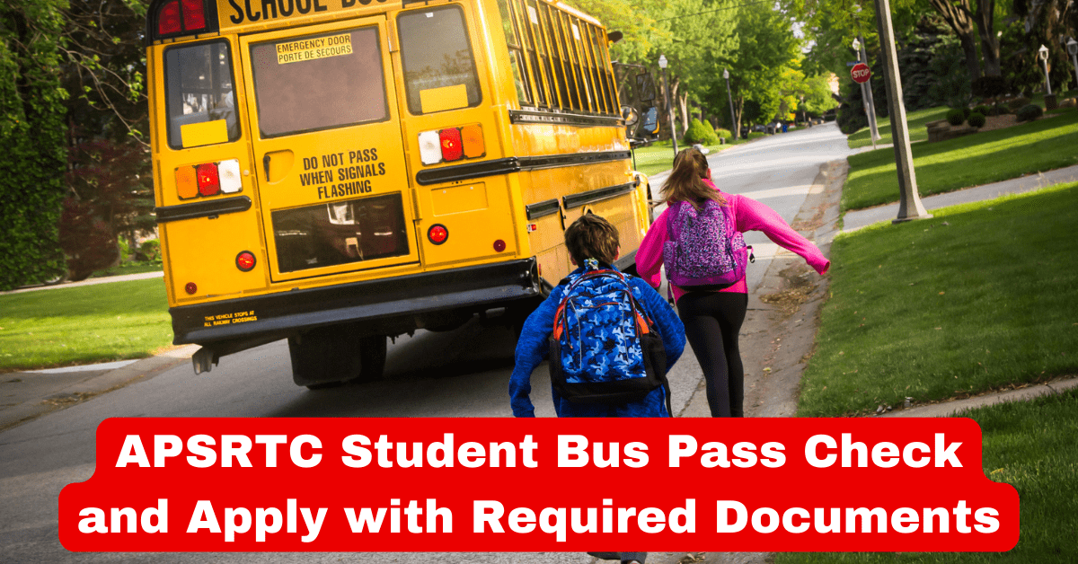 APSRTC Student Bus Pass Check and Apply with Required Documents