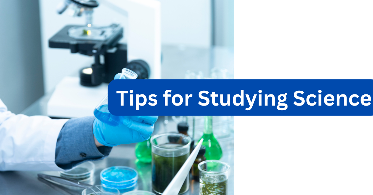Tips for Studying Science