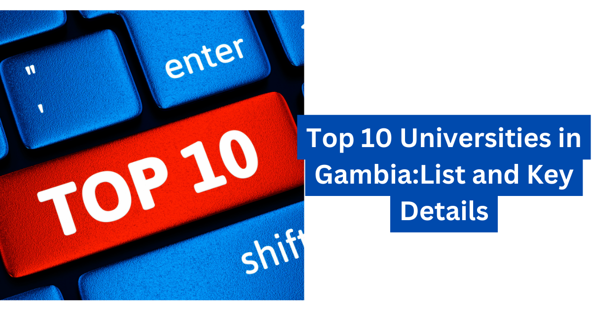 Top 10 Universities in GambiaList and Key Details