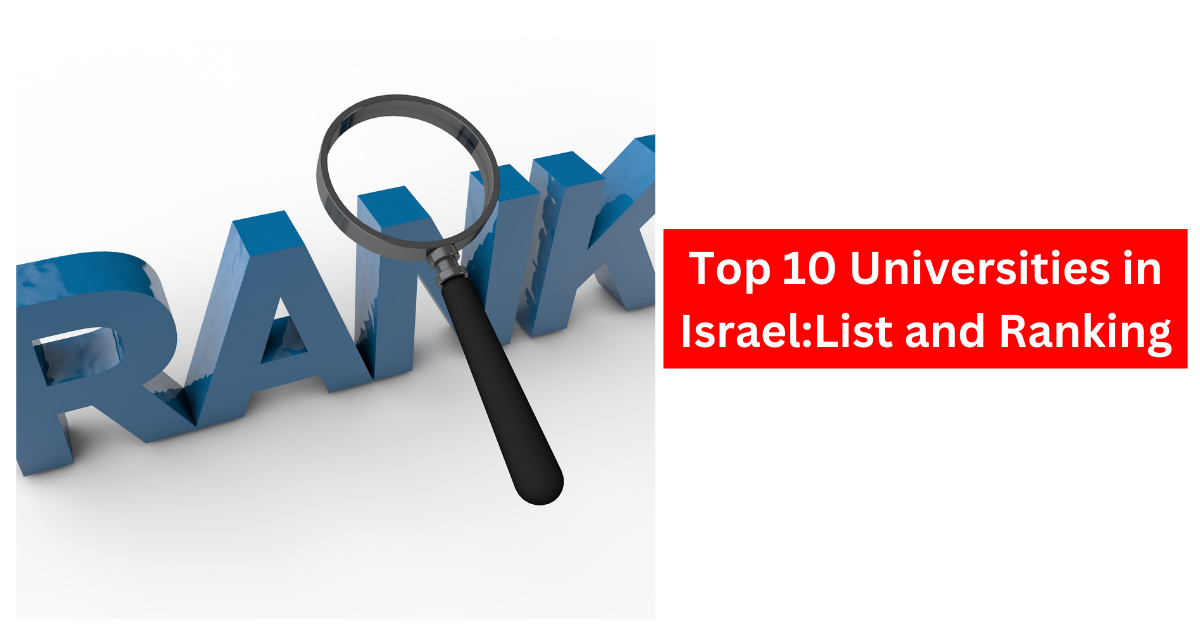 Top 10 Universities in IsraelList and Ranking