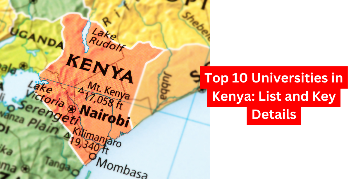 Top 10 Universities in Kenya List and Key Details