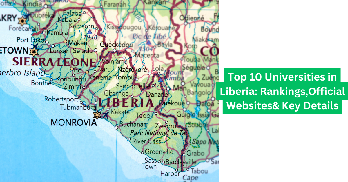 Top 10 Universities in Liberia Rankings,Official Websites& Key Details