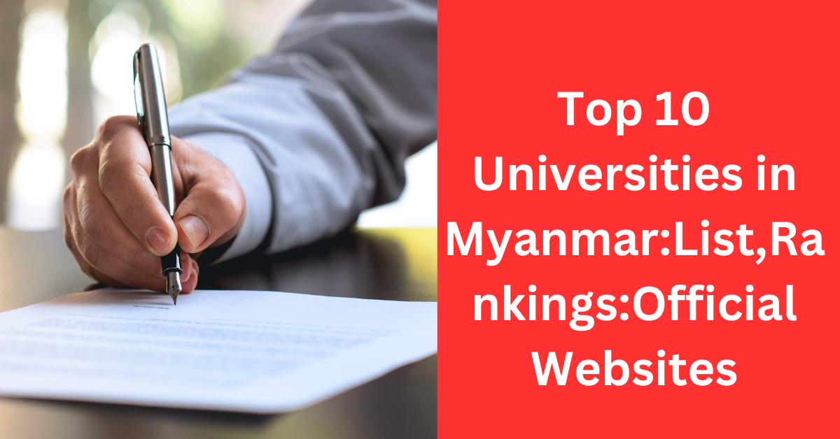 Top 10 Universities in MyanmarList,RankingsOfficial Websites