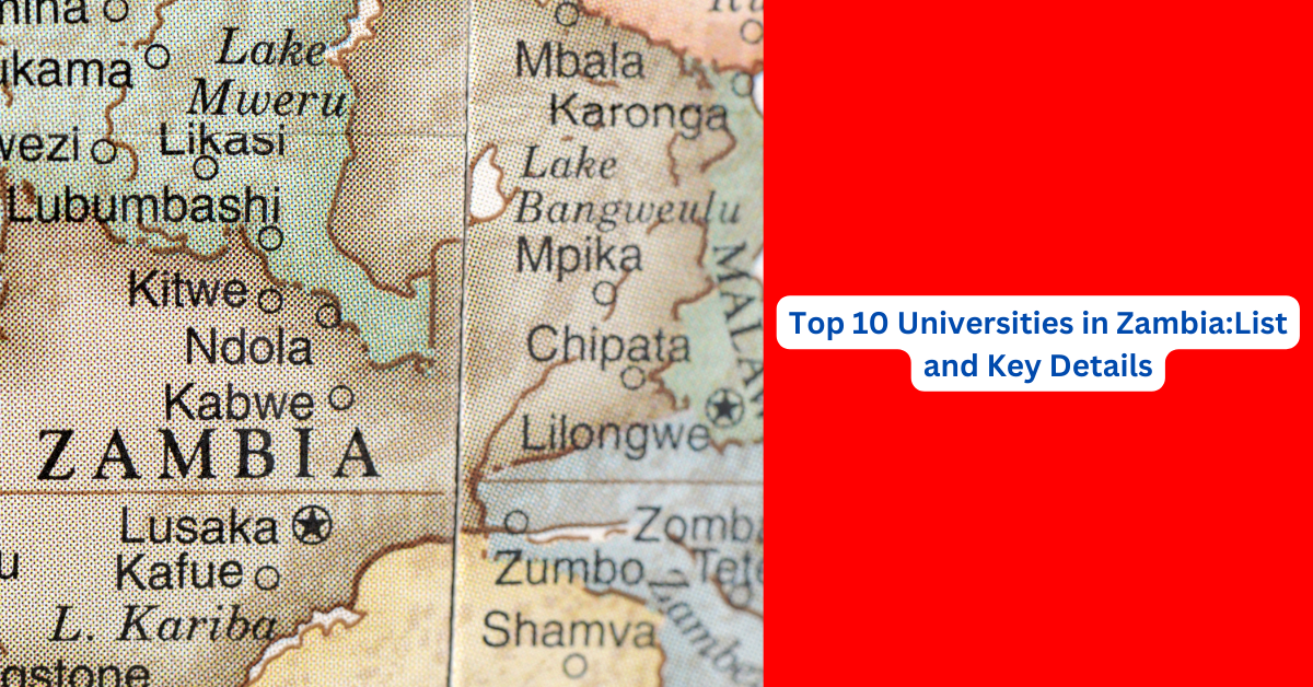 Top 10 Universities in ZambiaList and Key Details