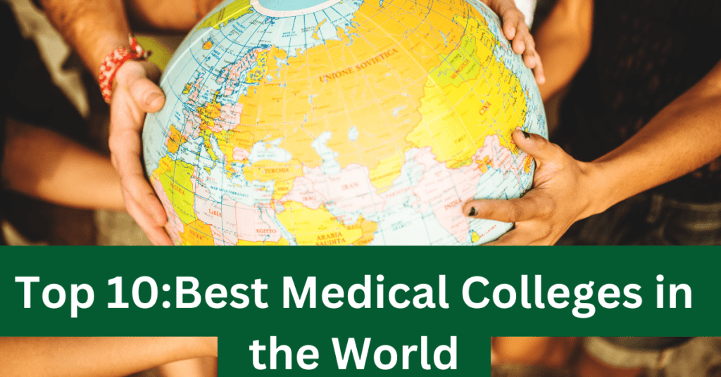 Best Medical Colleges in the World Top 10