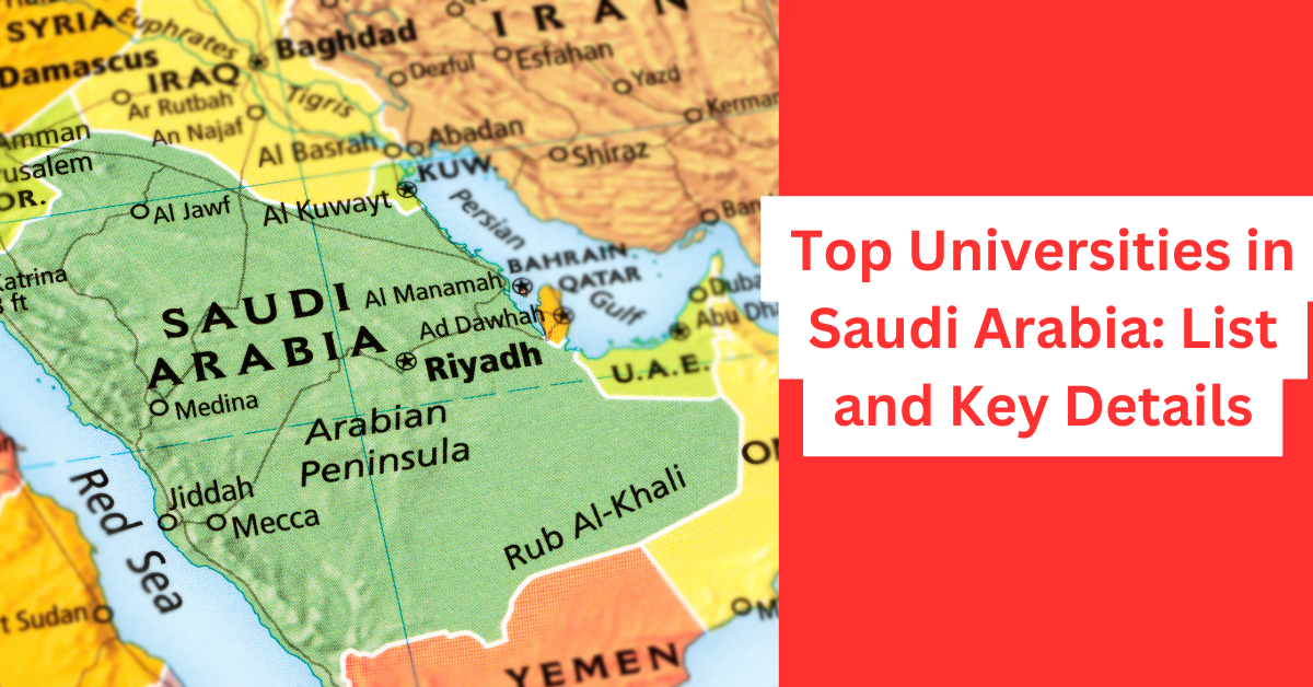 Top Universities in Saudi Arabia List and Key Details